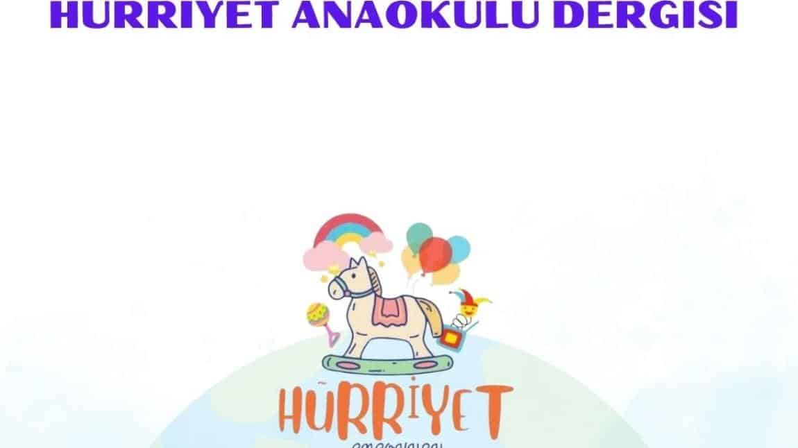 HÜRRİYET ANAOKULU DERGİSİ ÇIKTI